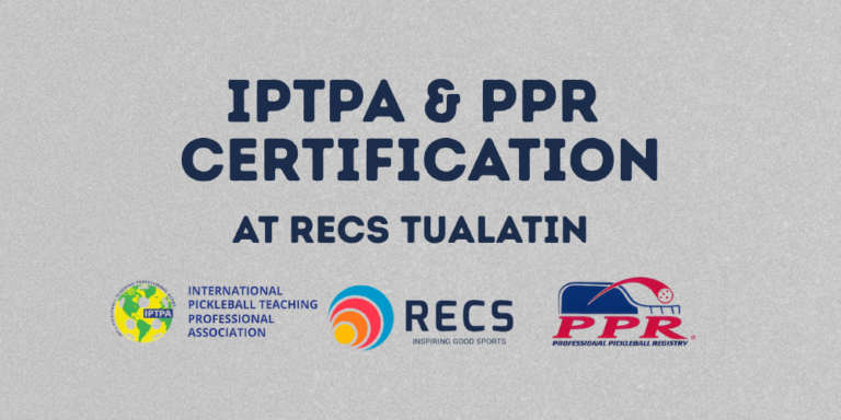 IPTPA & PPR Pickleball Instructor Certification at RECS Tualatin